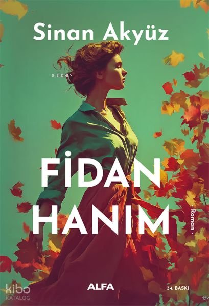 Fidan Hanım - Sinan Akyüz