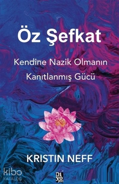 Öz Şefkat - Kristin Neff