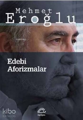 Edebi Aforizmalar - Mehmet Eroğlu