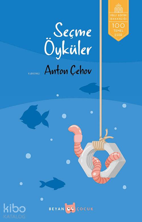 Seçme Hikayeler - Anton Çehov