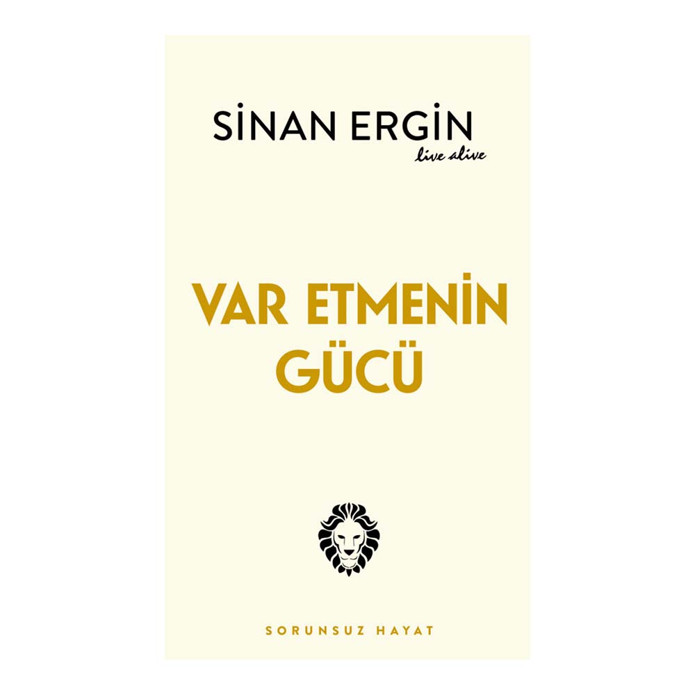 VAR ETMENİN GÜCÜ