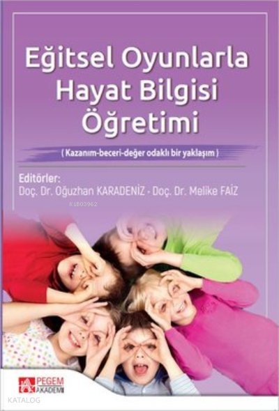 Eğitsel Oyunlarla Hayat Bilgisi Öğretimi