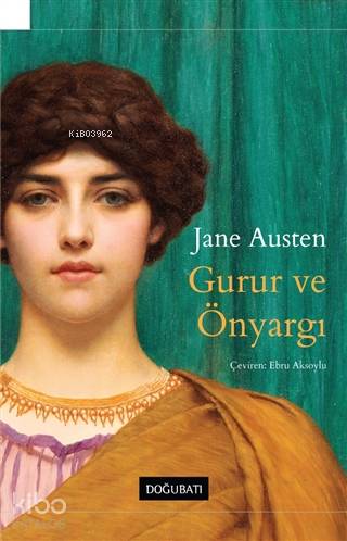 Gurur ve Önyargı - Jane Austen