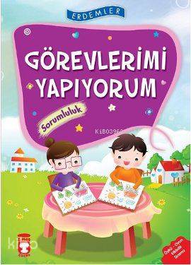 Görevlerimi Yapıyorum - Sorumluluk - Rukiye Karaköse, Necla Saydam, Nuray Türkyılmaz, Vahide Ulusoy, Saadet Kocagöz Uzun