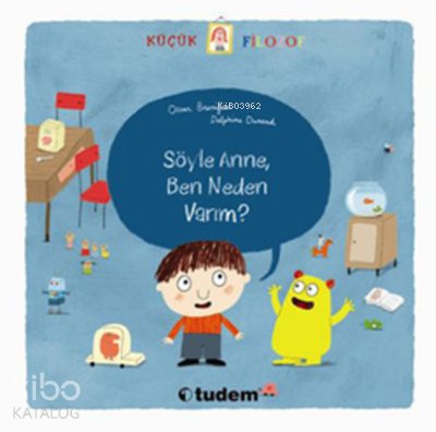 Söyle Anne, Ben Neden Varım? - Oscar Brenifier