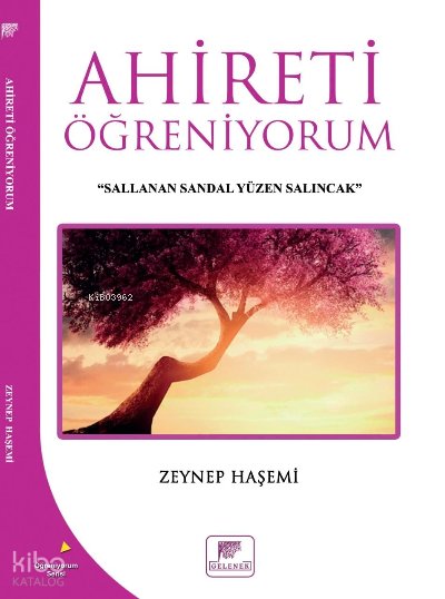 Ahireti Öğreniyorum - Zeynep Haşemi