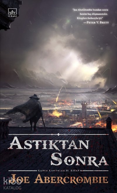 Astıktan Sonra - Joe Abercrombie