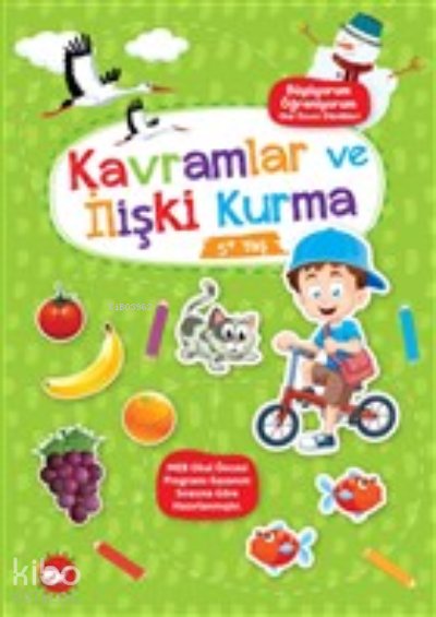 Kavramlar ve İlişki Kurma 5+ Yaş - Büyüyorum Öğreniyorum Okul Öncesi Etkinlikleri