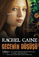 Gecenin Düşüşü - Rachel Caine
