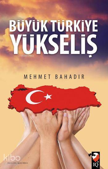 Büyük Türkiye Yükseliş - Mehmet Bahadır