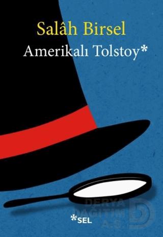 Amerikalı Tolstoy - 1001 Gece Denemeleri - Salâh Birsel