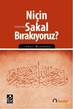 Niçin Sakal Bırakıyoruz?