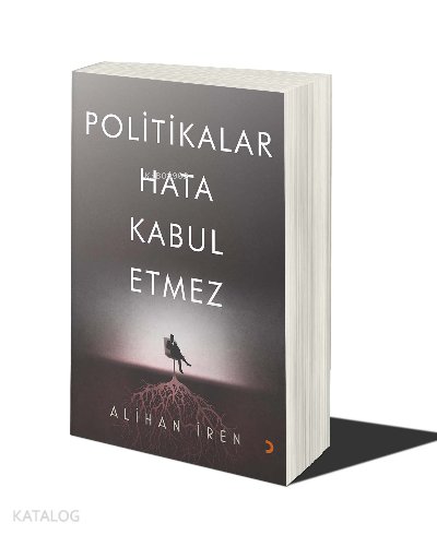 Politikalar Hata Kabul Etmez - Alihan İren