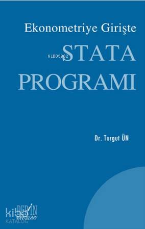Ekonometriye Girişte Stata Programı - Turgut Ün