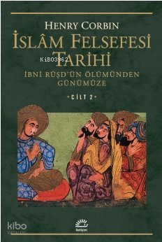 İslam Felsefesi Tarihi Cilt: 2