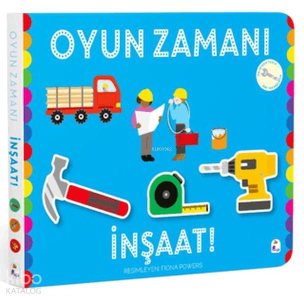 Oyun Zamanı - İnşaat (Ciltli) - Kolektif