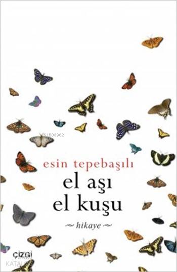 El Aşı El Kuşu - Esin Tepebaşılı