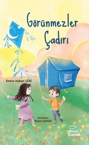 Görünmezler Çadırı