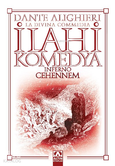 İlahi Komedya - Cehennem - Dante Alighieri