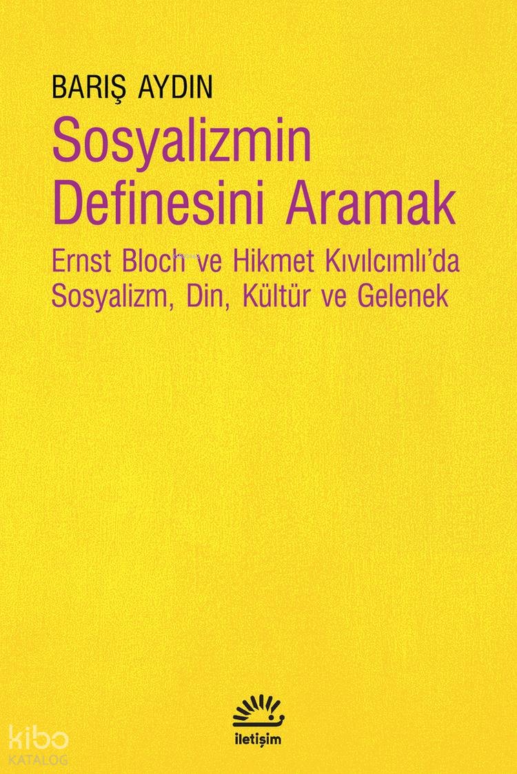 Sosyalizmin Definesini Aramak - Barış Aydın