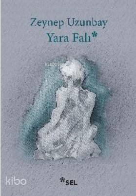 Yara Falı - Zeynep Uzunbay
