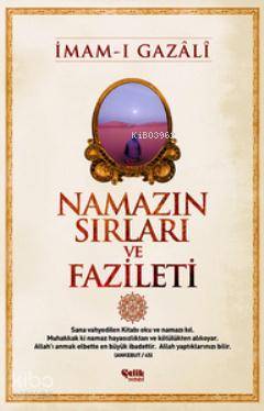 Namazın Sırları ve Fazileti - İmam-ı Gazali