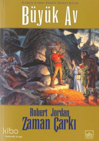 Zaman Çarkı 2. Cilt: Büyük Av - Robert Jordan