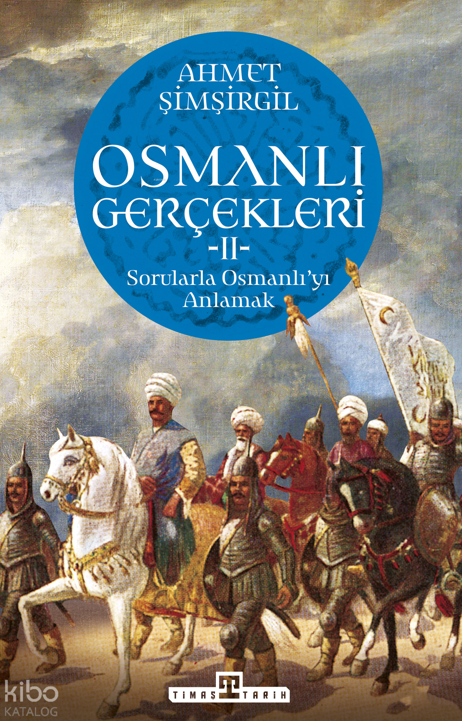 Osmanlı Gerçekleri 2 - Ahmet Şimşirgil