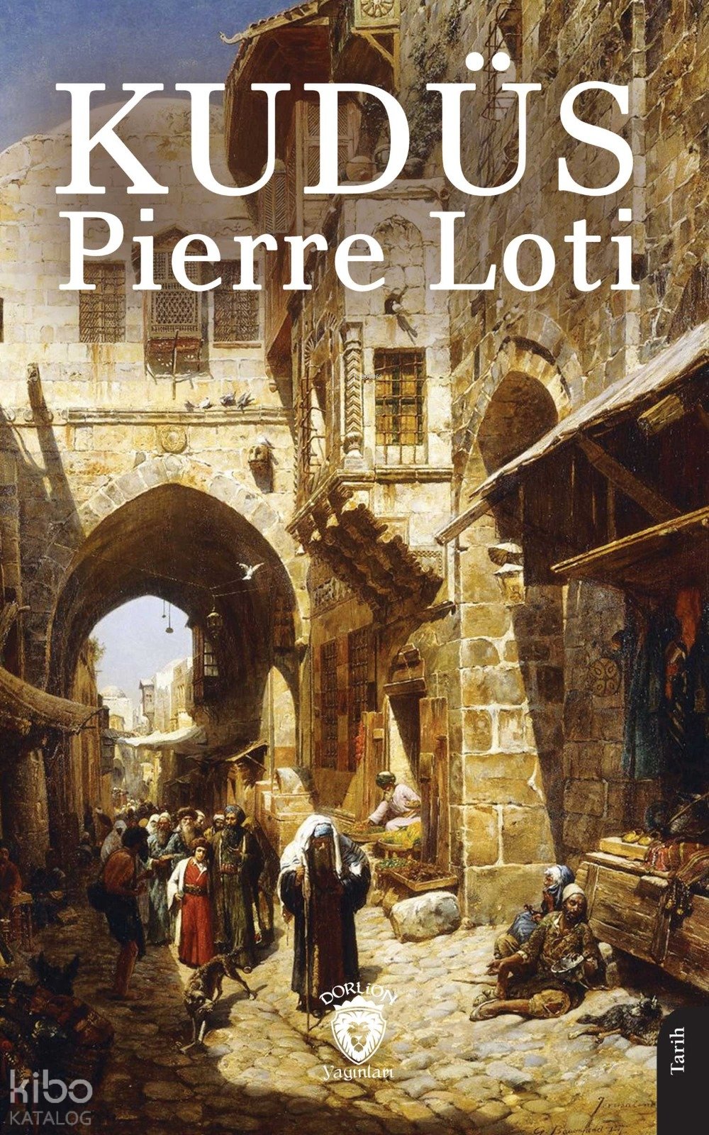 Kudüs - Pierre Loti