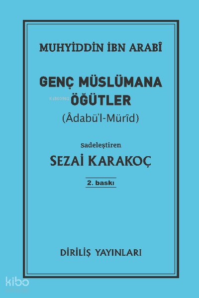 Genç Müslümana Öğütler - Muhyiddin İbn Arabi