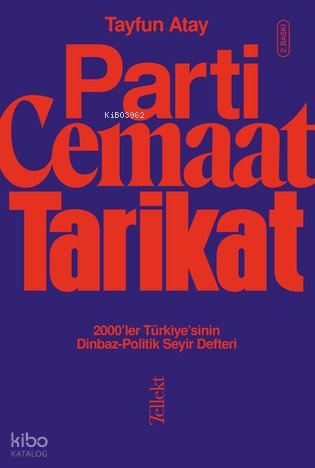 Parti, Cemaat, Tarikat
