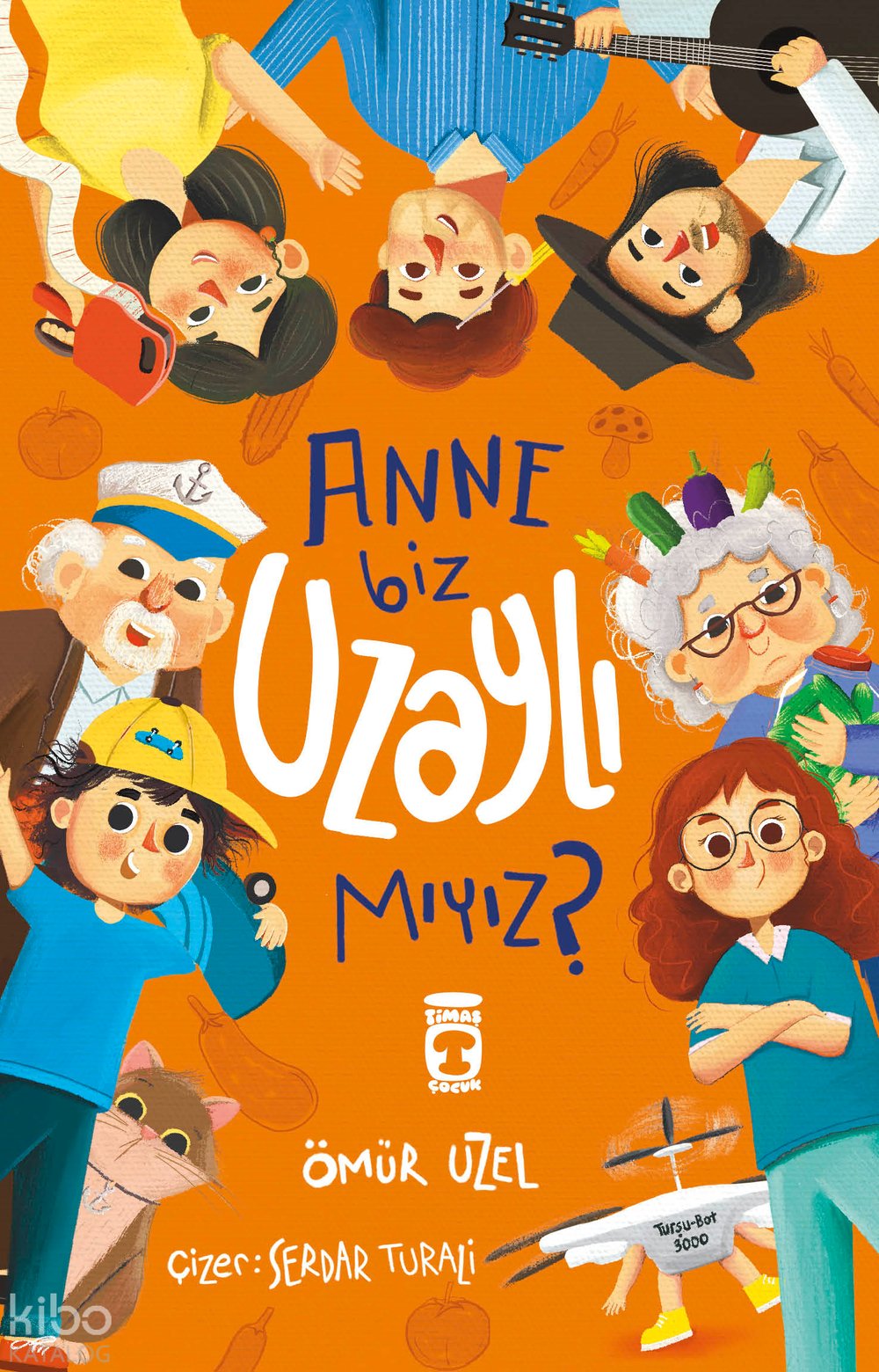 Anne Biz Uzaylı mıyız? - Ömür Üzel