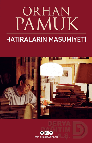HATIRALARIN MASUMİYETİ / ORHAN PAMUK