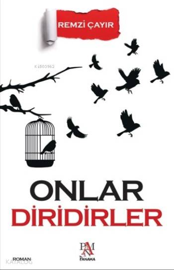 Onlar Diridirler - Remzi Çayır