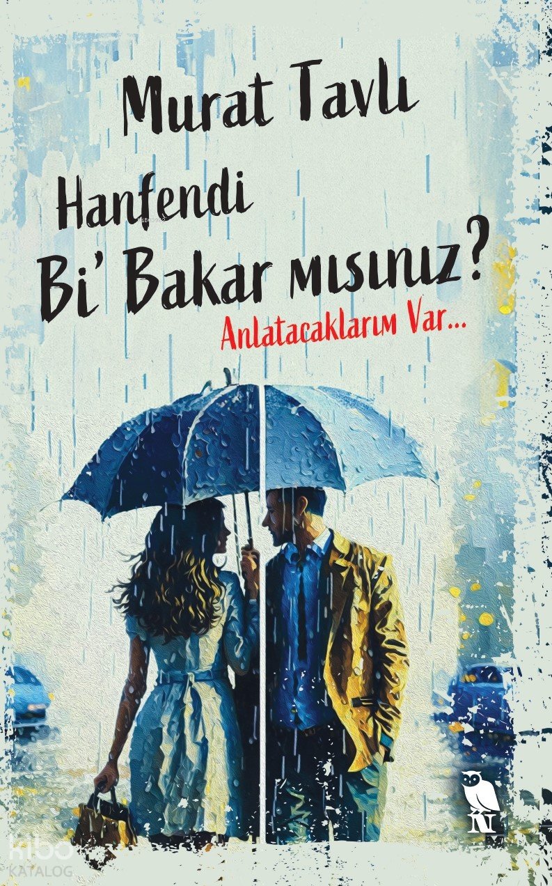 Hanfendi Bi’ Bakar mısınız? Anlatacaklarım Var… - Murat Tavlı