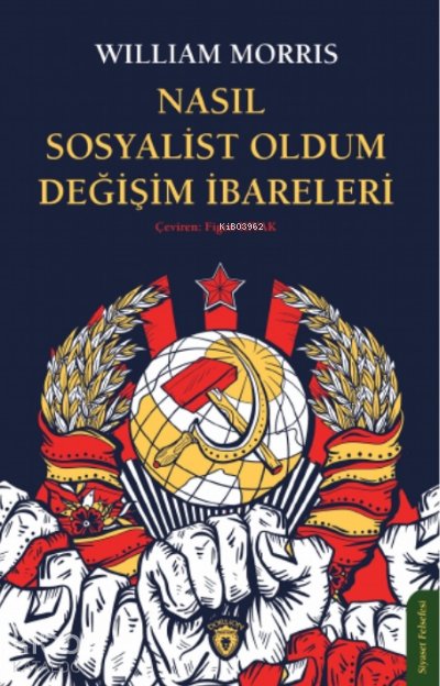 Nasıl Sosyalist Oldum Değişim İbareleri - William Morris