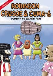 Robinson Cruose & Cuma - 6 - Gürcan Yurt