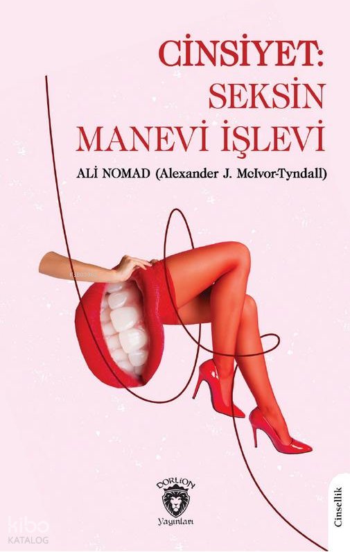 Cinsiyet: Seksin Manevi İşlevi - Ali Nomad
