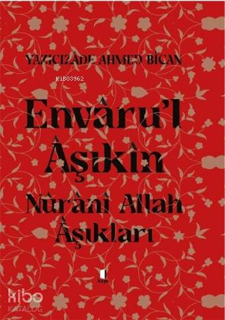 Envâru'l Âşıkîn