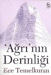 Ağrı'nın Derinliği - Ece Temelkuran