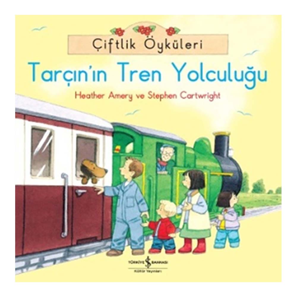 ÇİFTLİK ÖYKÜLERİ -TARÇINNIN TREN YOLC