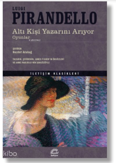 Altı Kişi Yazarını Arıyor Oyunlar - Luigi Pirandello