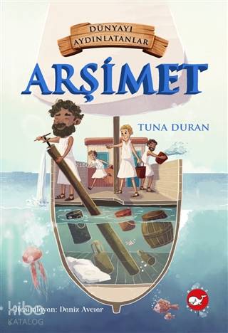 Arşimet - Dünyayı Aydınlatanlar - Tuna Duran
