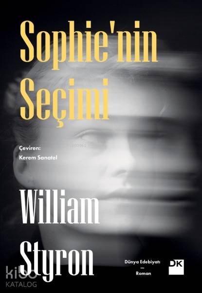 Sophie'nin Seçimi - William Styron