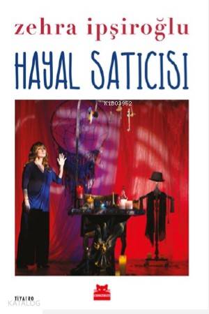 Hayal Satıcısı - Zehra İpşiroğlu