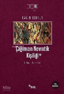 Çağımızın Nevrotik Kişiliği - Karen Horney