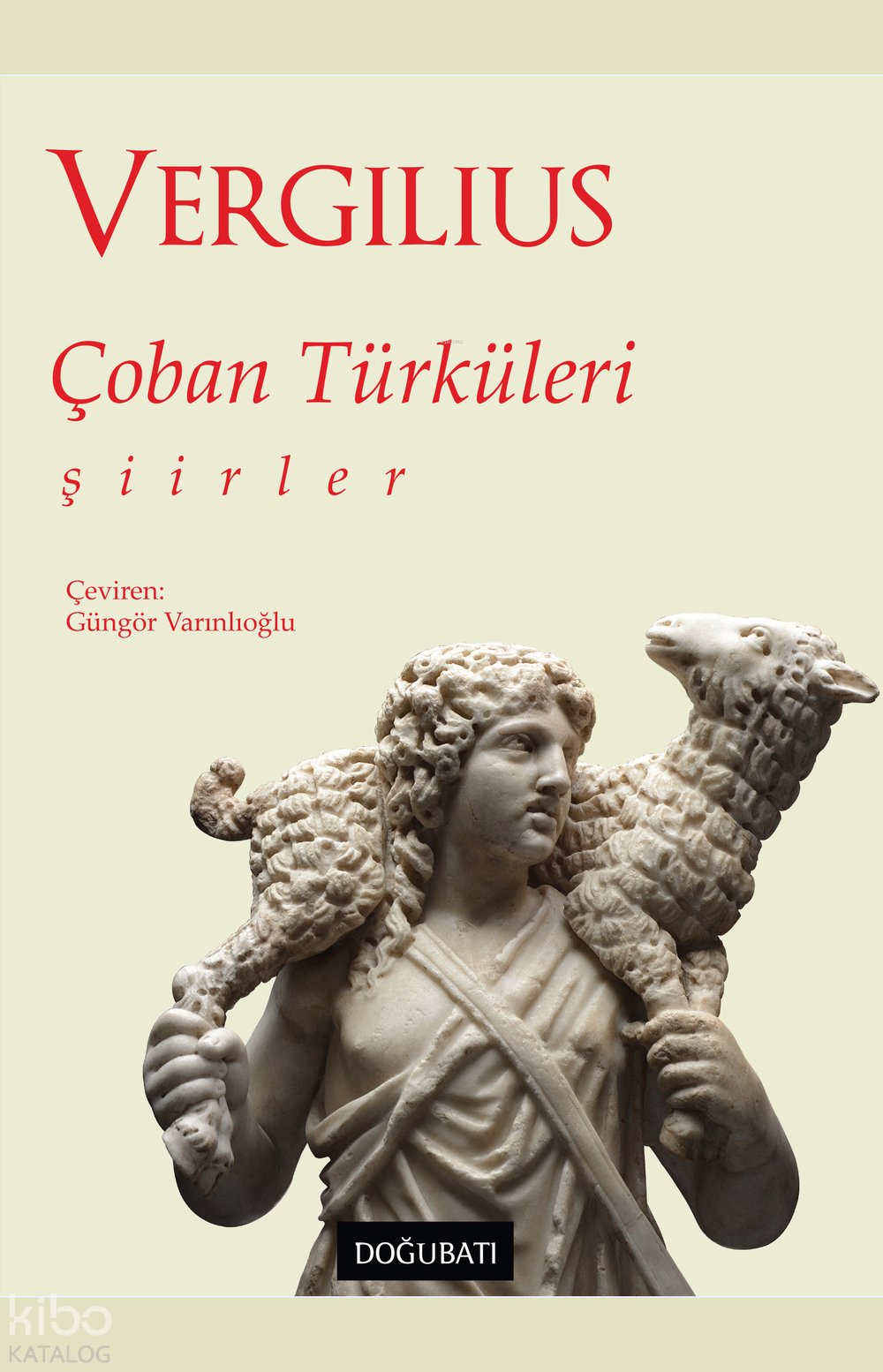Çoban Türküleri - Publius Vergilius Maro