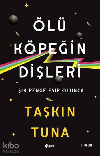 Ölü Köpeğin Dişleri - Taşkın Tuna