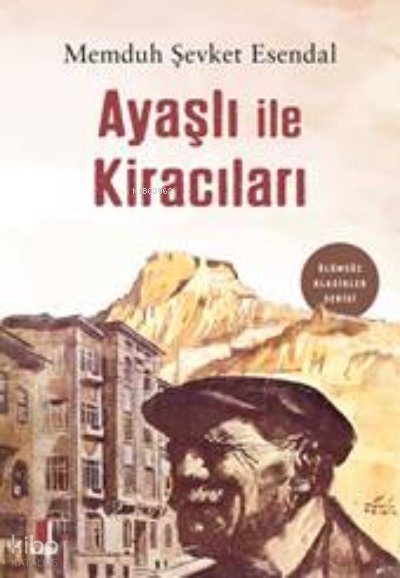 Ayaşlı ile Kiracıları - Memduh Şevket Esendal