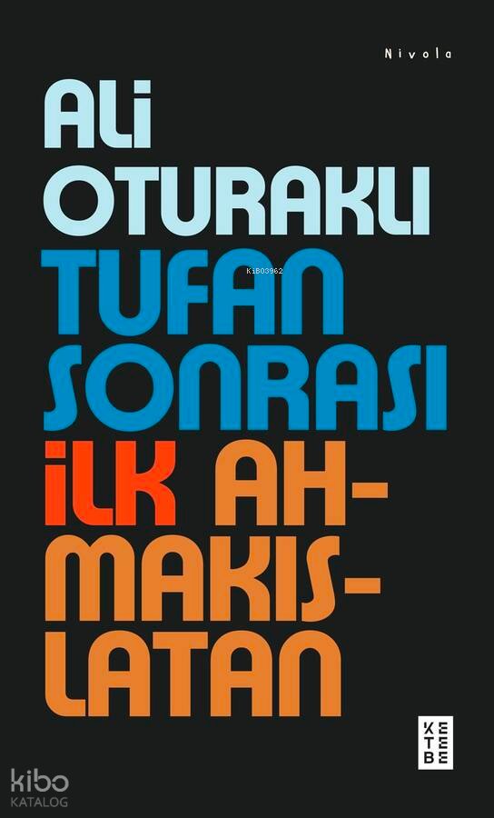 Tufan Sonrası İlk Ahmakıslatan